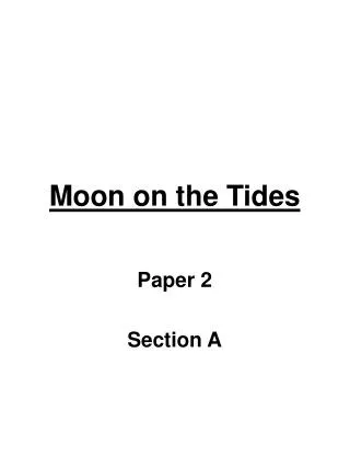 Moon on the Tides