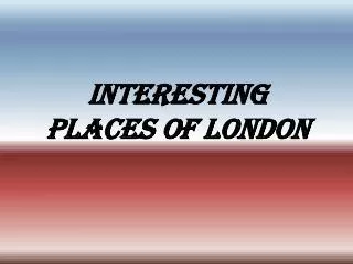 interesting places of london