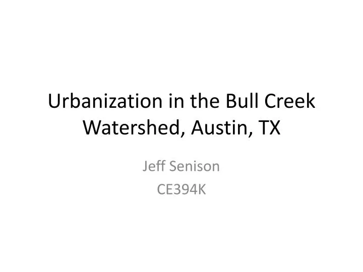 urbanization in the bull creek watershed austin tx