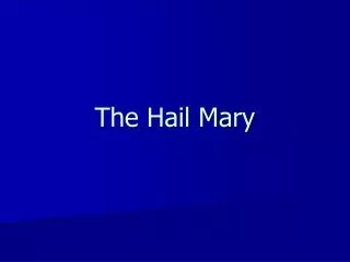 the hail mary