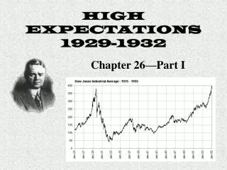 HIGH EXPECTATIONS 1929-1932