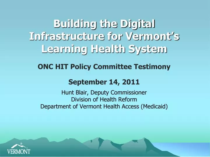 building the digital infrastructure for vermont s learning health system