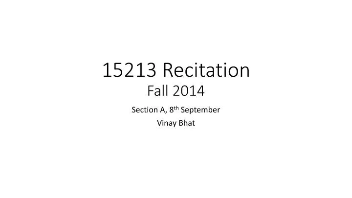 15213 recitation fall 2014