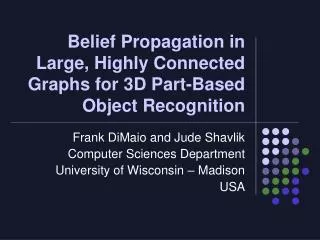 Belief Propagation in Large, Highly Connected Graphs for 3D Part-Based Object Recognition