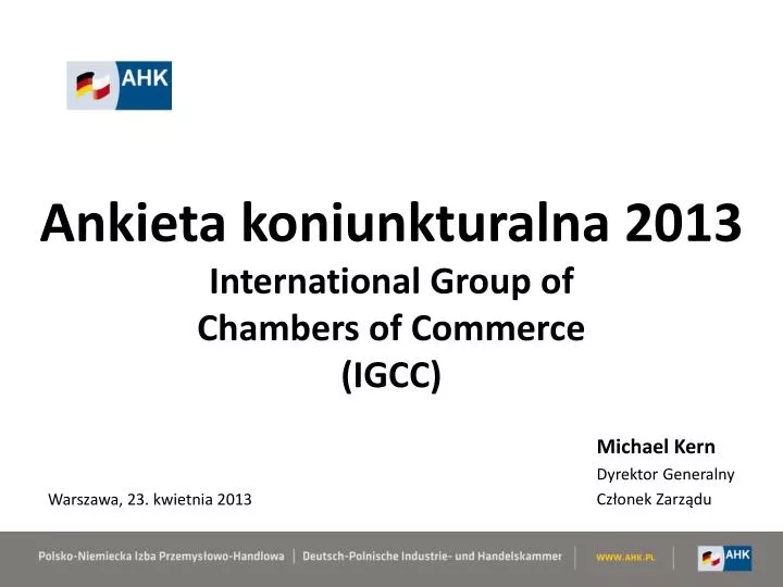 ankieta koniunkturalna 2013 international group of chambers of commerce igcc