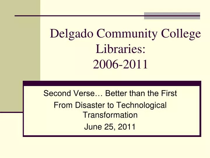 delgado community college libraries 2006 2011