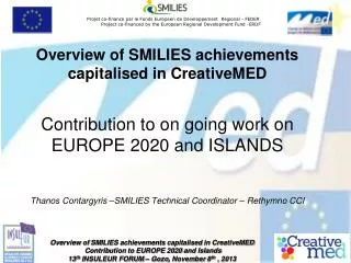 Overview of SMILIES achievements capitalised in CreativeMED