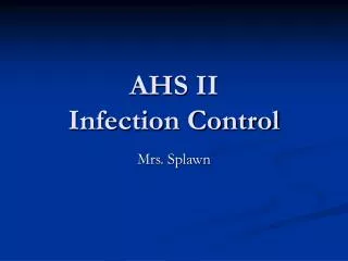 AHS II Infection Control
