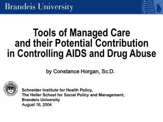 Tools of Managed Care and their Potential Contribution in Controlling AIDS and Drug Abuse