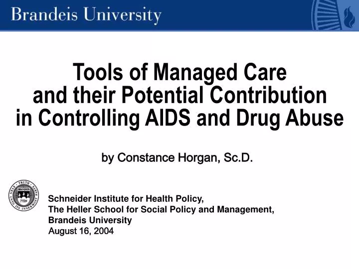tools of managed care and their potential contribution in controlling aids and drug abuse