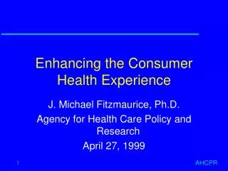 Enhancing the Consumer Health Experience
