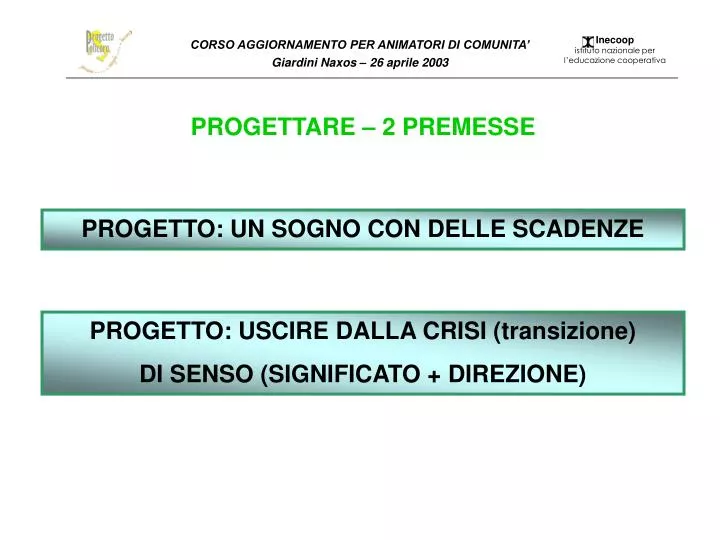 corso aggiornamento per animatori di comunita giardini naxos 26 aprile 2003