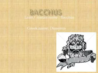 Bacchus