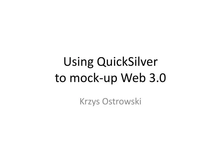 using quicksilver to mock up web 3 0