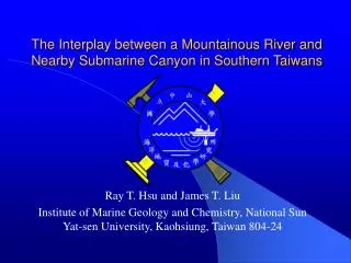 The Interplay between a Mountainous River and Nearby Submarine Canyon in Southern Taiwans