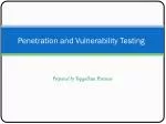 Penetration and Vulnerability Testing - slide 1