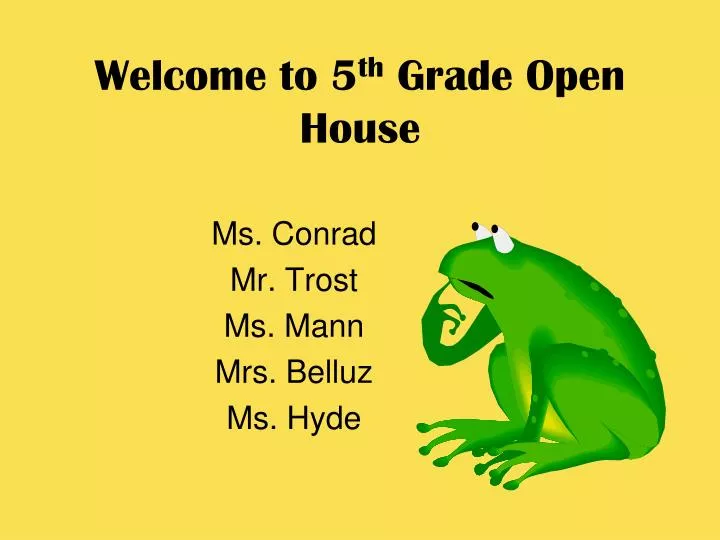 welcome to 5 th grade open house