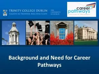 Background and Need for Career Pathways