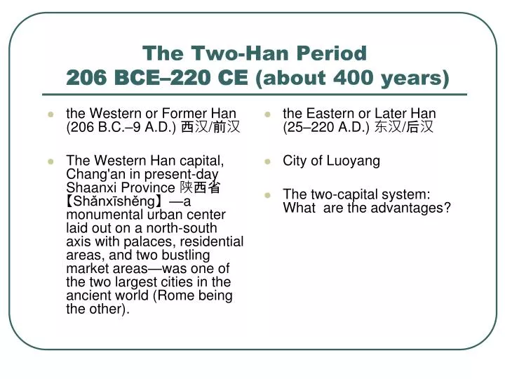 the two han period 206 bce 220 ce about 400 years