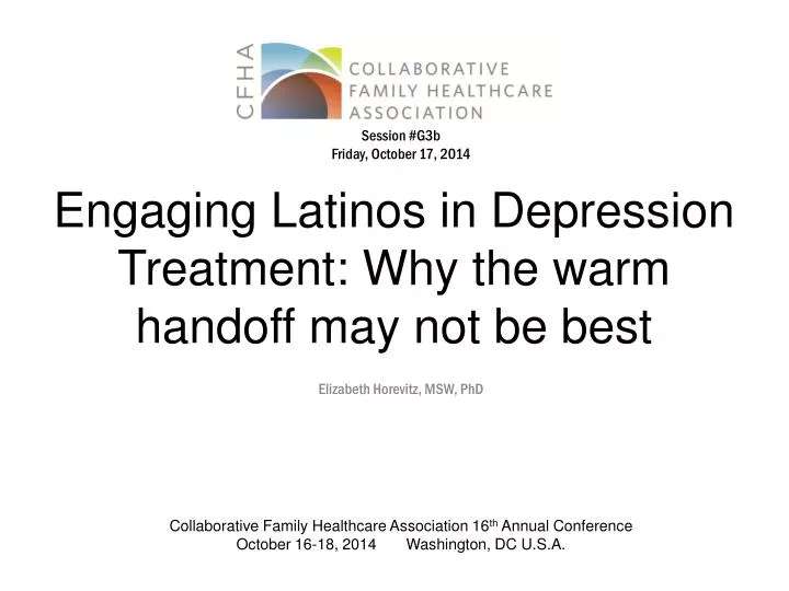 engaging latinos in depression treatment why the warm handoff may not be best