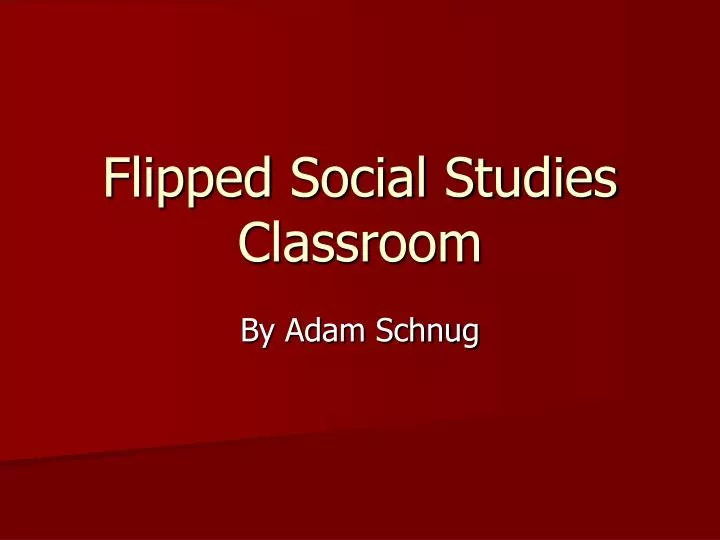 flipped social studies classroom