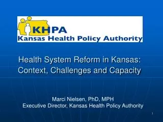 Health System Reform in Kansas: Context, Challenges and Capacity
