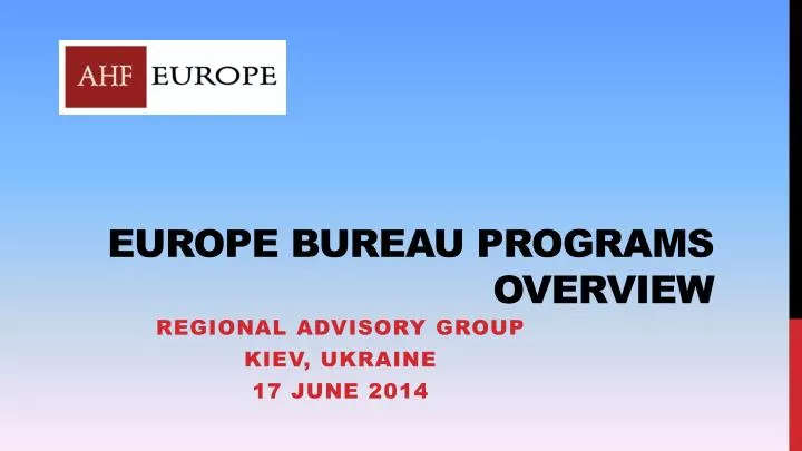europe bureau programs overview