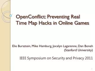 OpenConflict: Preventing Real Time Map Hacks in Online Games