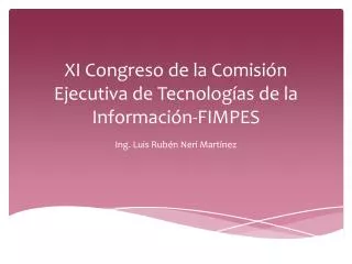 xi congreso de la comisi n ejecutiva de tecnolog as de la informaci n fimpes