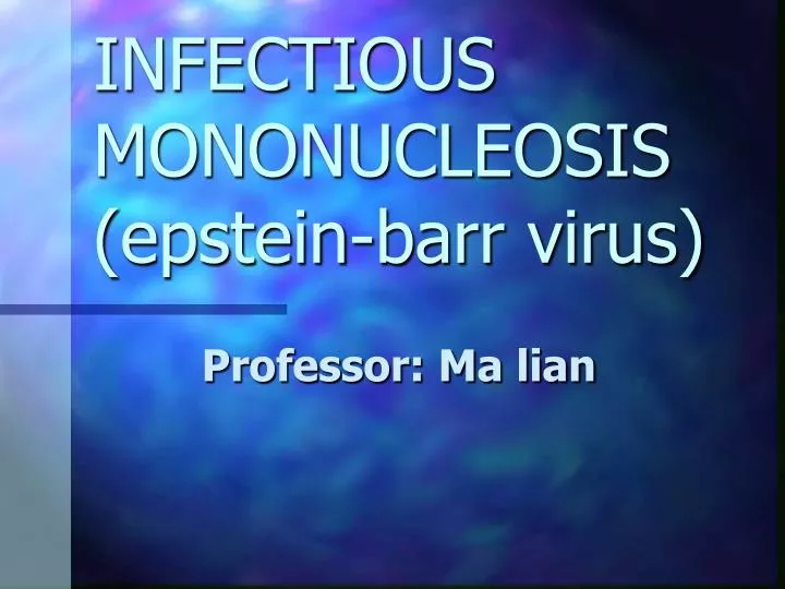 infectious mononucleosis epstein barr virus