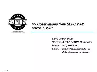 My Observations from SEPG 2002 March 7, 2002