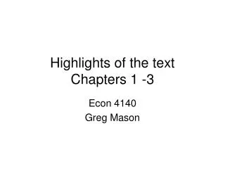 Highlights of the text Chapters 1 -3