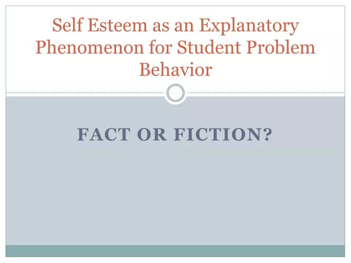 self esteem as an explanatory phenomenon for student problem behavior