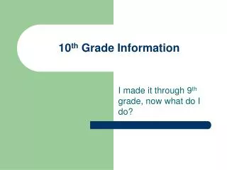 10 th Grade Information