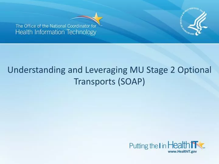 understanding and leveraging mu stage 2 optional transports soap
