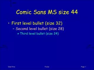 Comic Sans MS size 44