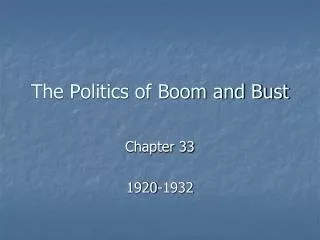The Politics of Boom and Bust