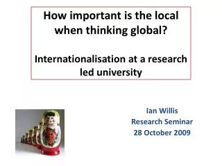 Ian Willis Research Seminar 28 October 2009