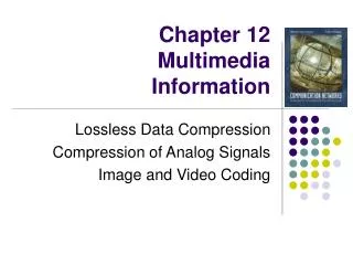 Chapter 12 Multimedia Information