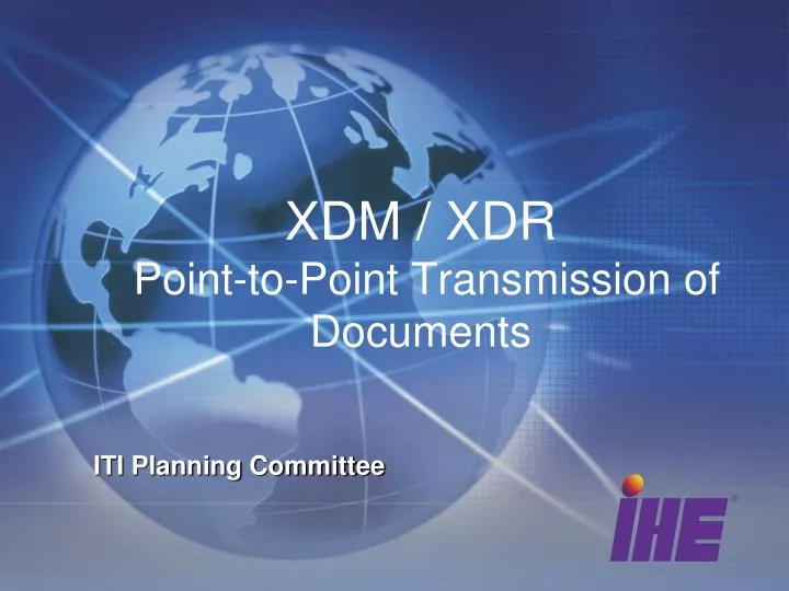 xdm xdr point to point transmission of documents