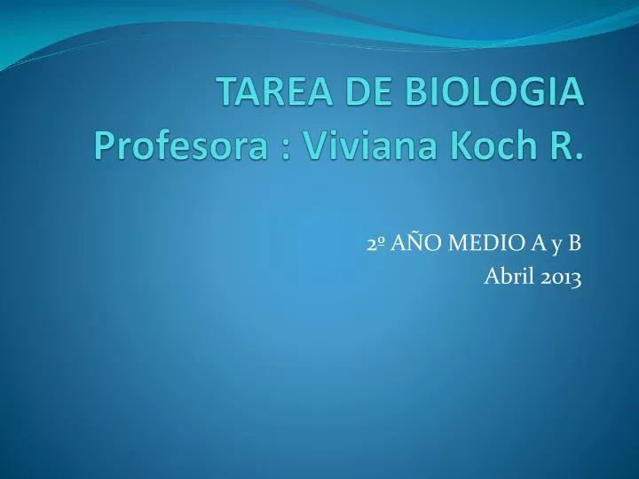 tarea de biologia profesora viviana koch r