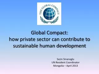 Global Compact: how p rivate s ector can contribute to sustainable human development