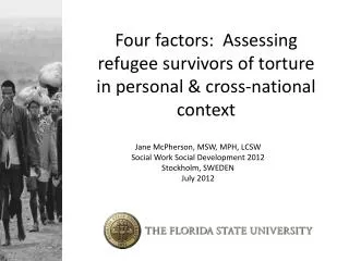 Four factors: Assessing refugee survivors of torture in personal &amp; cross-national context