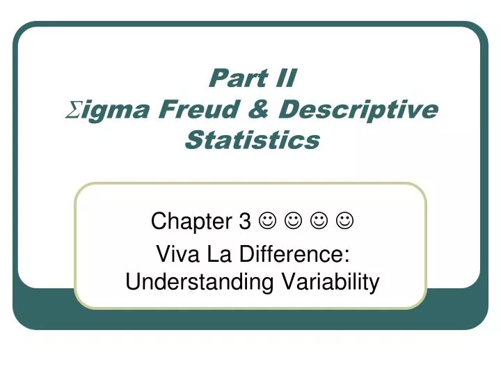 part ii s igma freud descriptive statistics