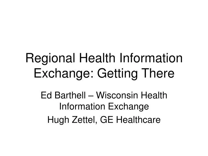 regional health information exchange getting there