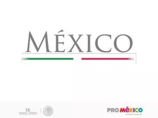 Competitive advantages for investing in Mexico