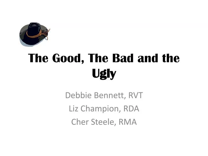 the good the bad and the ugly