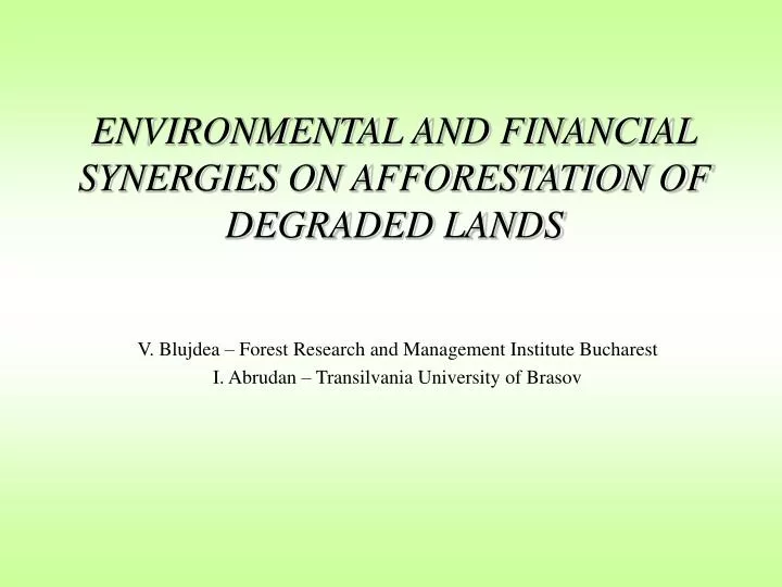 environmental and financial synergies on afforestation of degraded lands