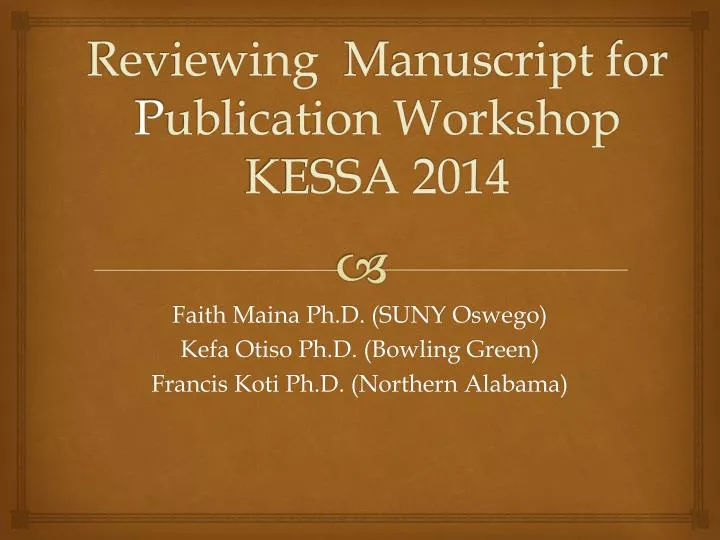 reviewing manuscript for p ublication workshop kessa 2014