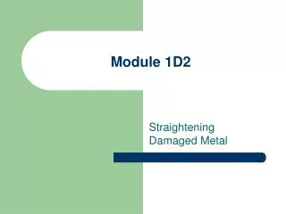 Module 1D2